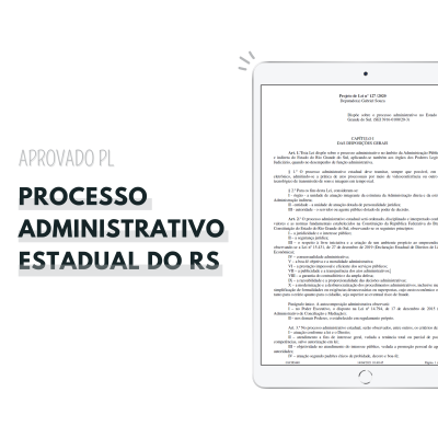 Processo Administrativo do Estado do Rio Grande do Sul - No dia 13 de abril de 2021, a Assembleia Legislativa do Estado do Rio Grande do Sul aprovou o Projeto de Lei n. PL 127/2020, que cria a Lei do Processo Administrativo Estadual, aplic&aacute;vel a todos os Poderes do Estado.
O projeto foi aprovado por unanimidade pela Assembleia Legislativa e segue agora para a san&ccedil;&atilde;o do Governador do Estado.
O Rio Grande do Sul era um dos poucos Estados que n&atilde;o tinha legisla&ccedil;&atilde;o pr&oacute;pria sobre o tema. Agora, uma nova lei elevada maior seguran&ccedil;a jur&iacute;dica aos administradores e ao cumprimento dos fins de administra&ccedil;&atilde;o.
Uma das mudan&ccedil;as da nova lei &eacute; que a forma do processo passa a ser, preferencialmente, eletr&ocirc;nica. E os prazos fluem somente em DIAS &Uacute;TEIS, conforme art. 84, &sect;2&ordm;. do PL 127/2020. dias &uacute;teis, conforme art. 84, &sect;2&ordm; do LINDB:
Al&eacute;m disso, o projeto incentiva a utiliza&ccedil;&atilde;o dos meios eletr&ocirc;nicos, inclusive com a possibilidade de realiza&ccedil;&atilde;o de atos processuais por meio de videoconfer&ecirc;ncia. 
A nova lei garantir&aacute; ao administrado o direito de n&atilde;o ser surpreendido por qualquer decis&atilde;o administrativa que lhe der direitos de aposentadoria.
As novidades mais interessantes ficam por conta dos artes. 55 a 59, que internalizaram alterado do CPC e do CPC, como a observ&acirc;ncia obrigat&oacute;ria &agrave;s decis&otilde;es do STF e do TJRS em controle concentrado, assim como &agrave;s s&uacute;mulas (vinculantes ou n&atilde;o), aos ac&oacute;rd&atilde;os de assun&ccedil;&atilde;o de compet&ecirc;ncnia e resolu&ccedil;&atilde;o de demandas repetitivas e , por fim, aos Pareceres da PGE/RS.
Confira a &iacute;ntegra do PL 127/2020 aqui.

&nbsp;Por Ana Paula Mella Vicari
&nbsp;