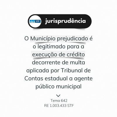 STF define que cabe ao Município a cobrança da multa fixada por Tribunal de Contas a gestor municipal - Nossa atuação está pautada na solução dos problemas apresentados a partir de um atendimento personalizado e do conhecimento especializado da equipe, assim como na experiência pública e privada que envolvem as várias áreas do Direito Administrativo.