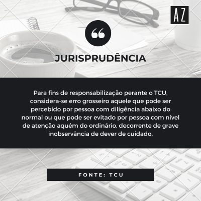 O conceito de erro grosseiro para o TCU - No dia 30 de abril de 2020, a 2&ordf; C&acirc;mara do TCU julgou Representa&ccedil;&atilde;o no &acirc;mbito do Processo n. 011.679/2015-8, em que foi reportada poss&iacute;vel utiliza&ccedil;&atilde;o fraudulenta de atas de registro de pre&ccedil;os relativas a servi&ccedil;os comuns ou de engenharia gerenciadas por organiza&ccedil;&otilde;es militares de grande porte.
Em s&iacute;ntese, foi realizada&nbsp;pesquisa de pre&ccedil;os pr&eacute;via junto a poucas empresas e com manifesta diferen&ccedil;a nos valores em alguns de seus itens, ocasionando grave distor&ccedil;&atilde;o no or&ccedil;amento estimativo da Administra&ccedil;&atilde;o, impedindo-a de aferir a vantajosidade real da contrata&ccedil;&atilde;o, atrapalhando os potenciais concorrentes na formula&ccedil;&atilde;o de suas propostas e acarretando a desclassifica&ccedil;&atilde;o de diversas licitantes nas fases de disputa ao argumento de inexequibilidade da proposta, o que n&atilde;o se coaduna com o art. 15, inciso V e &sect; 1&ordm;, da Lei 8.666, de 21/6/1993, e com os arts. 5&ordm;, inciso IV, e 7&ordm; do Decreto 7.892, de 23/1/2013 e contraria a jurisprud&ecirc;ncia do pr&oacute;prio Tribunal de Contas da Uni&atilde;o.
No julgamento, a 2&ordf; C&acirc;mara considerou inaceit&aacute;vel as falhas relativas ao or&ccedil;amento, diante do elevado valor envolvido (de mais de R$ 347 milh&otilde;es), o que imp&otilde;e cuidado especial por parte dos agentes encarregados da boa e regular condu&ccedil;&atilde;o do certame.
Al&eacute;m disso, ainda segundo a 2&ordf; C&acirc;mara, as falhas no or&ccedil;amento poderiam ter sido facilmente notadas na fase de avalia&ccedil;&atilde;o dos pre&ccedil;os ou na fase de recursos. Est&aacute; diante, portanto, de erro grosseiro do agente p&uacute;blico, a ensejar a aplica&ccedil;&atilde;o de multa prevista no art. 58, II da Lei n. 8.443/92.
Para tanto, a 2&ordf; C&acirc;mara adotou o conceito de erro grosseiro, de que se refere o Decreto-Lei 4.657/42 (LINDB), como sendo "aquele que pode ser percebido por pessoa com dilig&ecirc;ncia abaixo do normal, ou seja, que seria evitado por pessoa com n&iacute;vel de aten&ccedil;&atilde;o aqu&eacute;m do ordin&aacute;rio, consideradas as circunst&acirc;ncias do caso concreto".
Dito de outra forma, o erro grosseiro &eacute; o que decorreu de uma grave inobserv&acirc;ncia de um dever de cuidado, isto &eacute;, que foi praticado com culpa grave. Por fim, vale destacar que o Decreto n. 9.830/2019 definiu, em seu art. 12, &sect;1&ordm;, que erro grosseiro &eacute;&nbsp;aquele "erro manifesto, evidente e inescus&aacute;vel praticado com culpa grave, caracterizado por a&ccedil;&atilde;o ou omiss&atilde;o com elevado grau de neglig&ecirc;ncia, imprud&ecirc;ncia ou imper&iacute;cia", conceito que tamb&eacute;m foi reproduzido no art. 1&ordm; da Medida Provis&oacute;ria n. 966/2020.
Confira a &iacute;ntegra do Ac&oacute;rd&atilde;o 4447/2020 da Segunda C&acirc;mara do TCU no link abaixo.