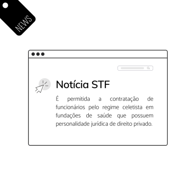 Permitida a contratação pela CLT para fundações de saúde - Na ADI 4247 , o Plenário do Supremo Tribunal Federal reconheceu, por unanimidade, a constitucionalidade de duas leis do Estado do Rio de Janeiro, que autorizam a criação de fundações na área da saúde adotando o regime celetista para a contratação de funcionários.
Trata-se da Lei Complementar n. 118/2007 do Estado do Rio de Janeiro que definiu a atividade de saúde como área de atuação estatal encontrada a desempenho por fundação pública de direito privado; e da Lei 5.164 / 2007 que autorizou o Poder Executivo a instituir a Fundação Estatal dos Hospitais Gerais, a Fundação Estatal dos Hospitais de Urgência e a Fundação Estatal dos Institutos de Saúde e da Central Estadual de Transplante.
Os Ministros e Ministras do STF afirmaram que, tratando-se de fundação pública de direito privado (com patrimônio e receitas próprias, autonomia gerencial, orçamentária e financeira), a opção do legislador, em decorrência, autoriza a contratação de pessoal pelas regras da CLT , não havendo qualquer vício formal ou material.
Segundo Informativo 997 do STF:

É constitucional a legislação estadual que determina que o regime jurídico celetista incide sobre as relações de trabalho estabelecidas no âmbito de fundações públicas, com personalidade jurídica de direito privado, destinadas à prestação de serviços de saúde.

 E, conforme Voto do Ministro Dias Toffoli:

Sendo assim, e considerando que nenhum caso dos autos houve, sim, uma opção do legislador pelo regime jurídico de direito privado, é decorrência lógica dessa opção que seja adotado para o pessoal das fundações autorizadas ou o regime celetista.

Vale lembrar que, no município de Porto Alegre, existe o IMESF (Instituto Municipal de Estratégia de Saúde da Família), que também é uma fundação pública de direito privado, criada em 2011 pela Lei Municipal n. 11.062 , e que prevê a contratação de seus funcionários pelo regime celetista.
Mas a Lei 11.062 foi declarada inconstitucional pelo Tribunal de Justiça do Estado do Rio Grande do Sul, na ADI 70046726287, por vício formal, em razão do entendimento que não deveria haver a edição de lei complementar prévia federal definindo como áreas de atuação das fundações. Portanto, não houve exame quanto ao mérito da lei, apenas uma declaração de inconstitucionalidade por vício formal.
Ao mesmo tempo, nos recursos interpostos contra o acórdão do TJRS, não houve análise quanto ao mérito da causa pelo Supremo Tribunal Federal, dado que o recurso extraordinário do Município de Porto Alegre não foi conhecido por defeito na assinatura da peça. Assim, tem-se que, no caso do IMESF, a inconstitucionalidade foi fornecida pelo Tribunal de Justiça em razão de vício formal.

Por Ana Paula Mella Vicari 